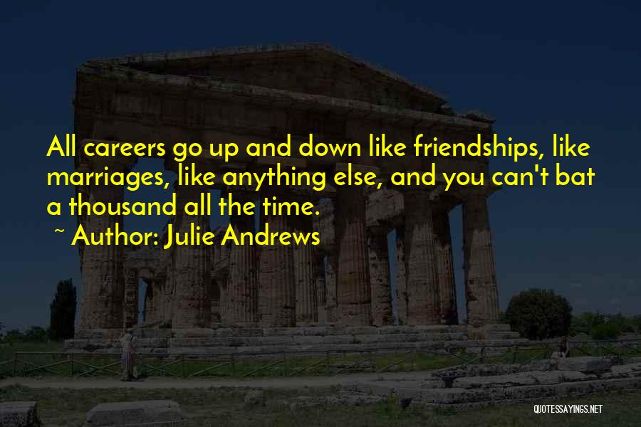 Let Down Friendships Quotes By Julie Andrews