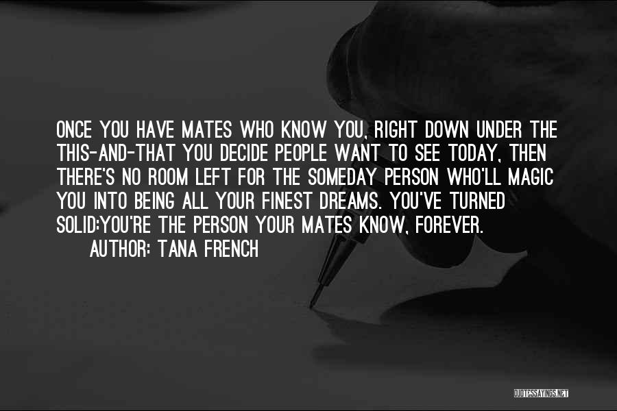 Let Down Friendships Quotes By Tana French