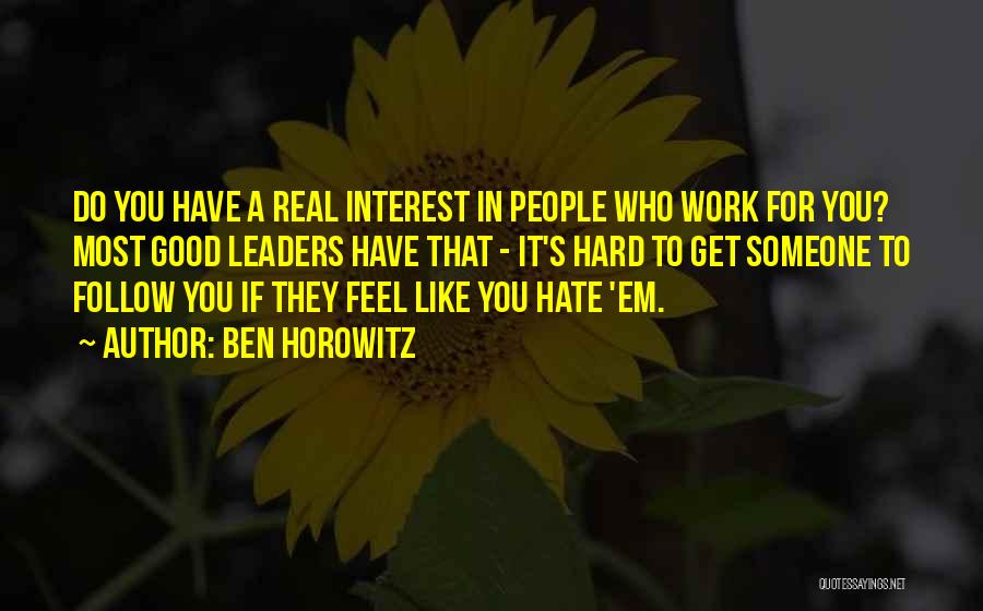 Let Em Hate Quotes By Ben Horowitz