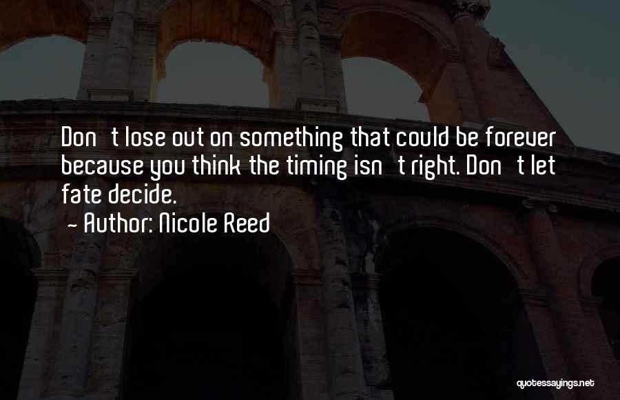 Let Fate Decide Quotes By Nicole Reed