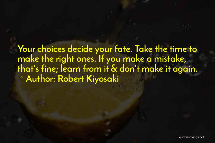 Let Fate Decide Quotes By Robert Kiyosaki