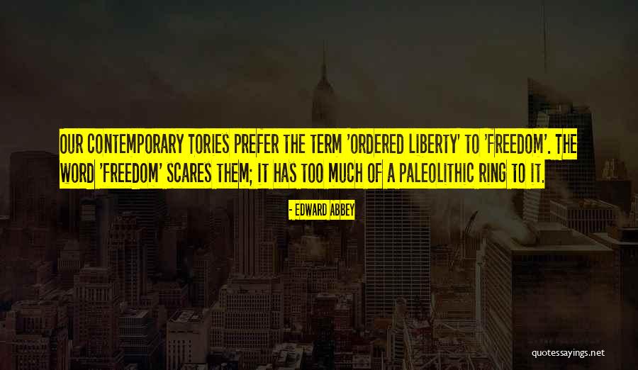 Let Freedom Ring Quotes By Edward Abbey Let Freedom Ring Quotes By Edward Abbey