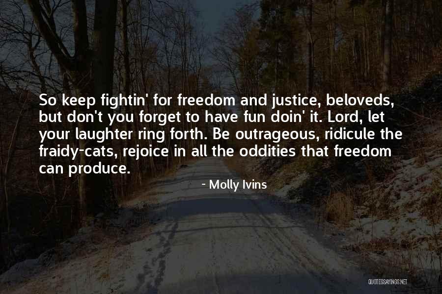 Let Freedom Ring Quotes By Molly Ivins Let Freedom Ring Quotes By Molly Ivins