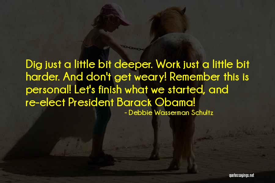 Let Get Started Quotes By Debbie Wasserman Schultz