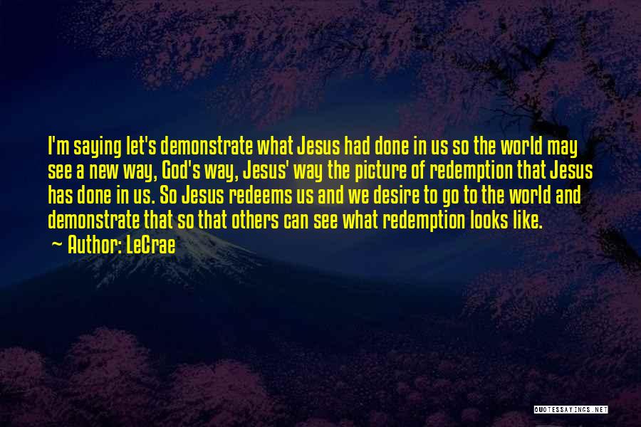 Let Go And Let God Picture Quotes By LeCrae