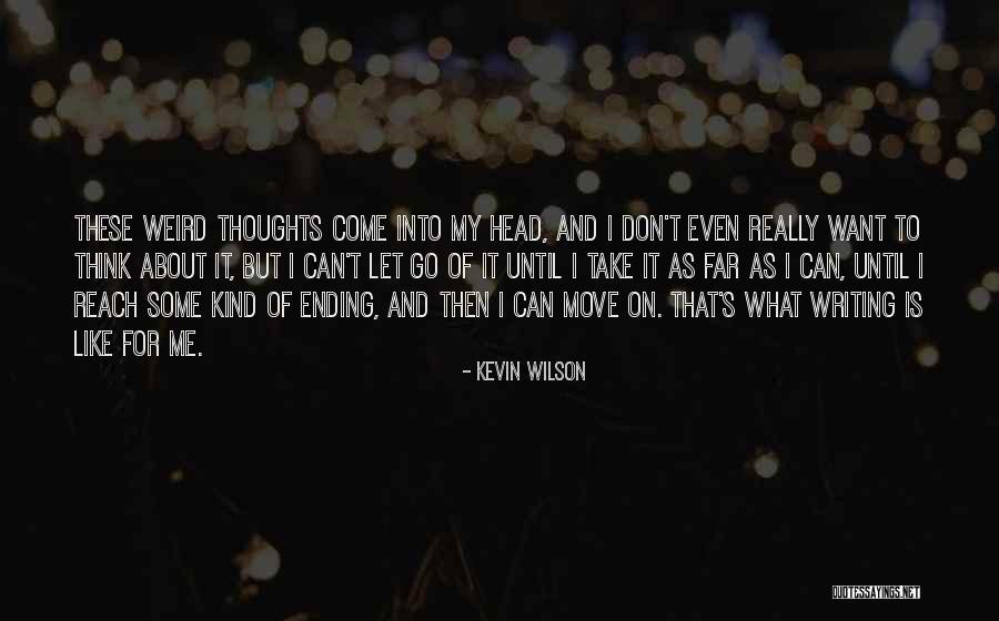 Let Go And Move On Quotes By Kevin Wilson Let Go And Move On Quotes By Kevin Wilson