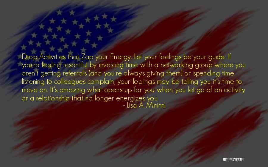Let Go And Move On Quotes By Lisa A. Mininni Let Go And Move On Quotes By Lisa A. Mininni
