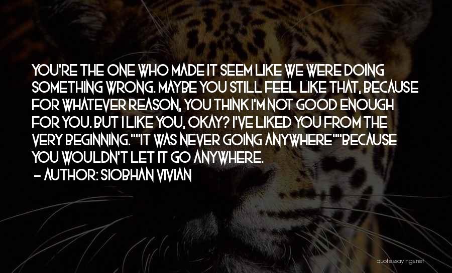 Let Go Anywhere Quotes By Siobhan Vivian
