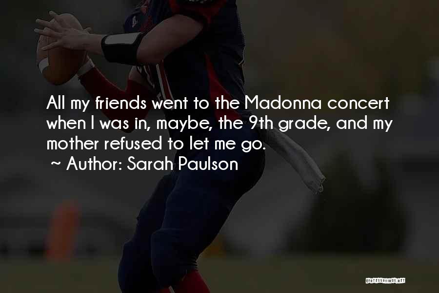 Let Go Friends Quotes By Sarah Paulson