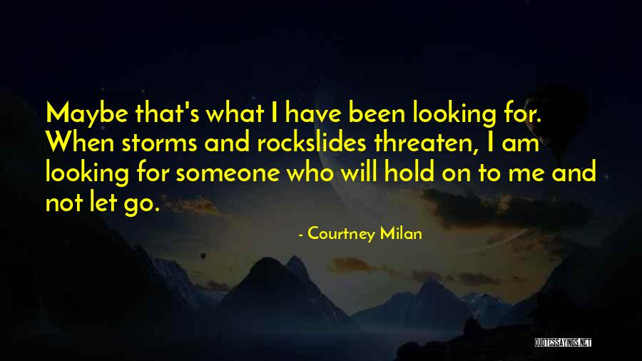 Let Go Hold On Quotes By Courtney Milan