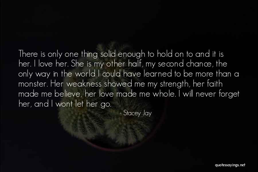 Let Go Hold On Quotes By Stacey Jay