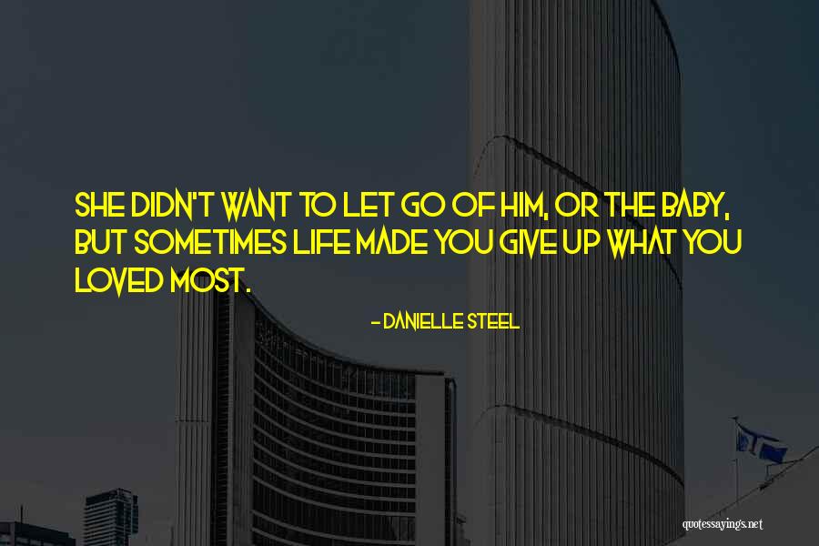 Let Go Let Go Quotes By Danielle Steel