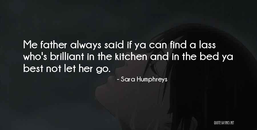 Let Go Let Go Quotes By Sara Humphreys Let Go Let Go Quotes By Sara Humphreys