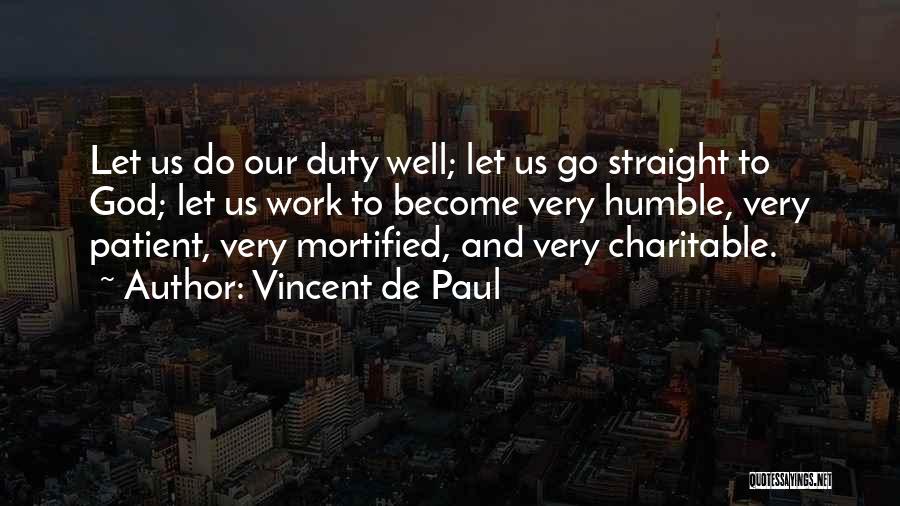 Let Go Let God Quotes By Vincent De Paul