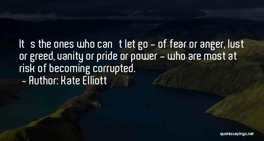 Let Go Of Anger Quotes By Kate Elliott