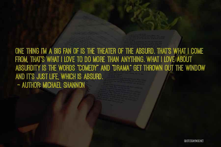 Let Go Of Drama Quotes By Michael Shannon