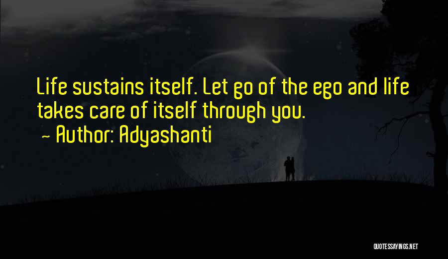 Let Go Of Ego Quotes By Adyashanti