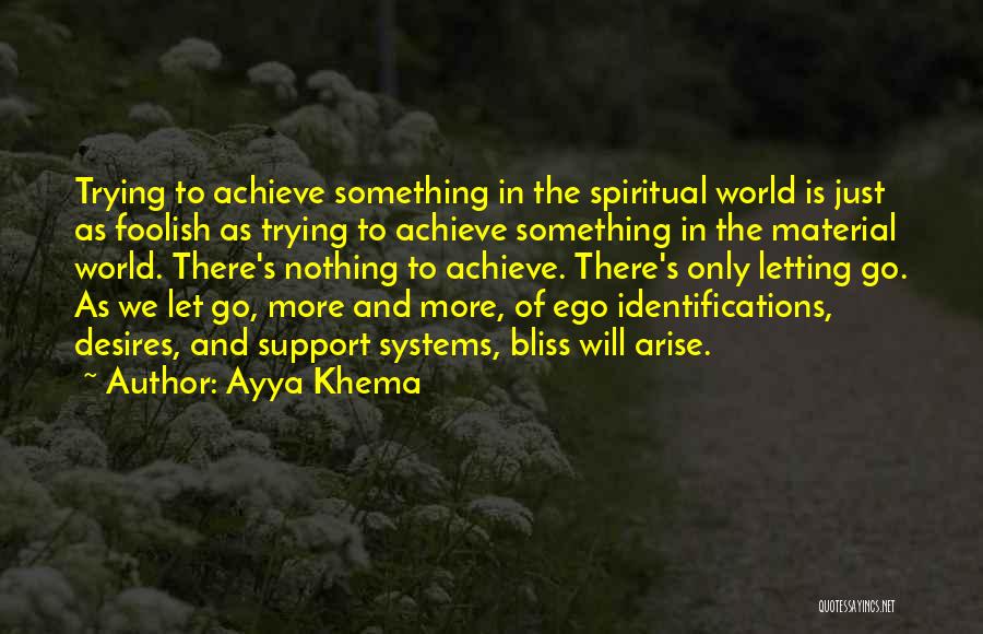 Let Go Of Ego Quotes By Ayya Khema