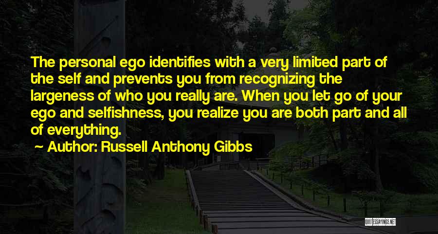 Let Go Of Ego Quotes By Russell Anthony Gibbs