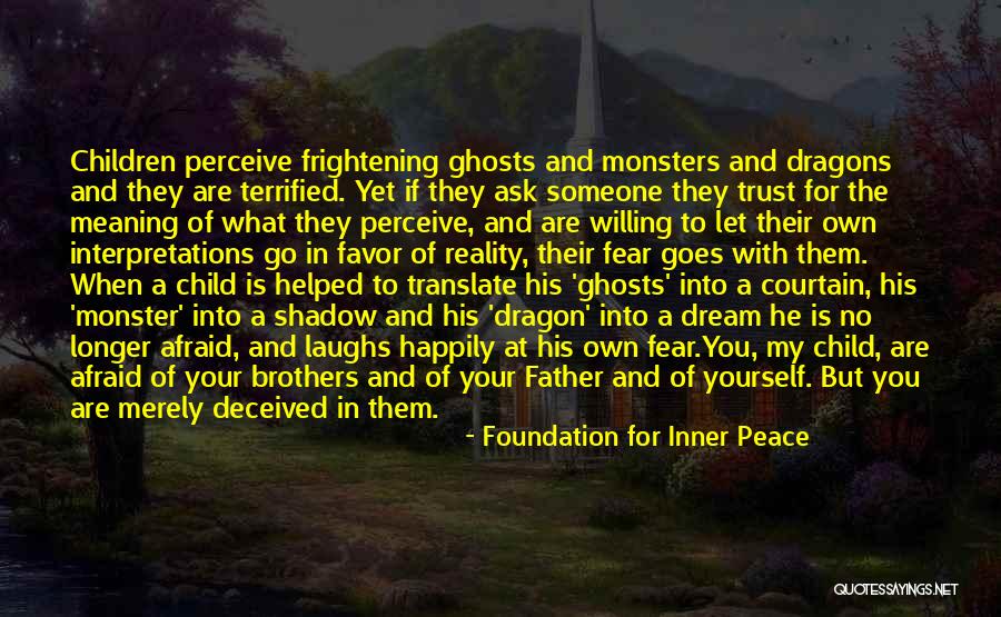 Let Go Of Fear Quotes By Foundation For Inner Peace Let Go Of Fear Quotes By Foundation For Inner Peace