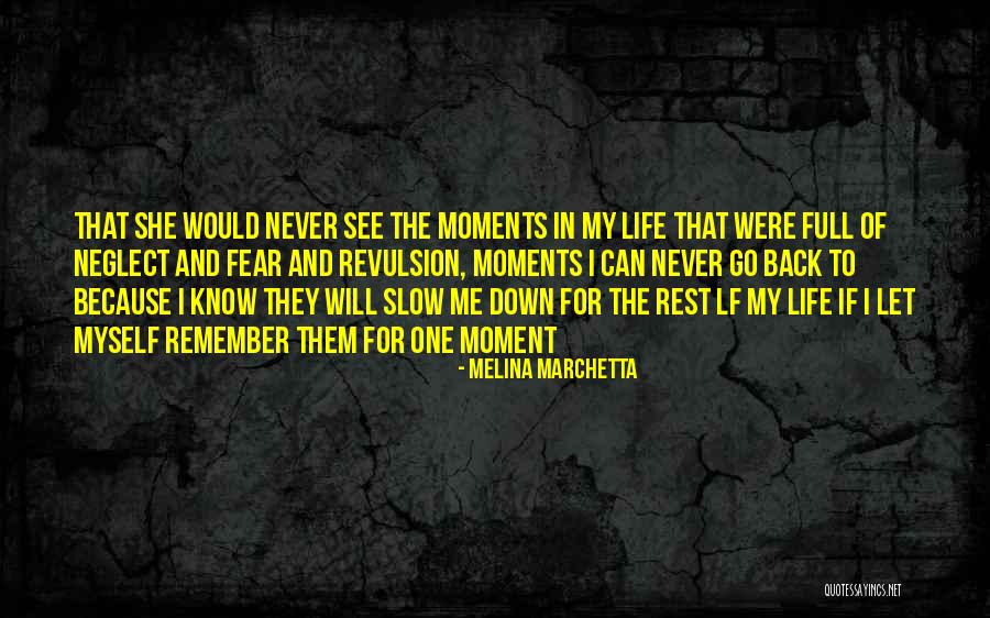 Let Go Of Fear Quotes By Melina Marchetta Let Go Of Fear Quotes By Melina Marchetta