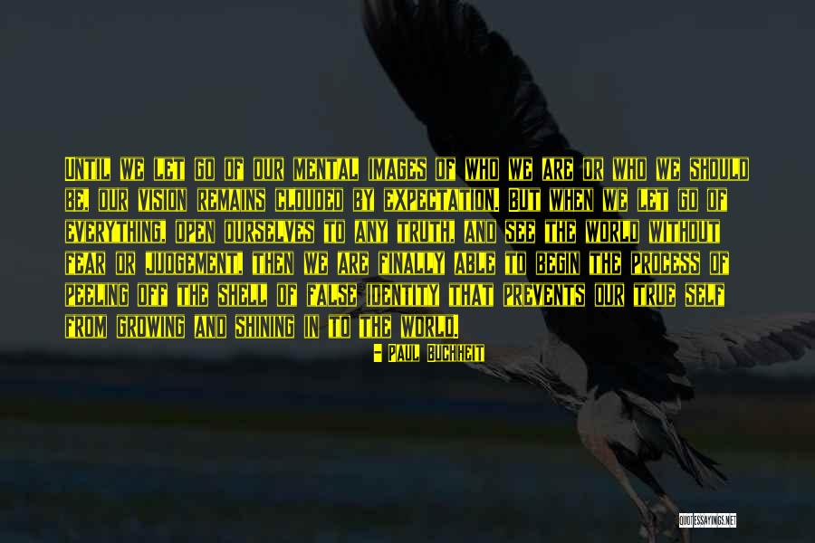 Let Go Of Fear Quotes By Paul Buchheit Let Go Of Fear Quotes By Paul Buchheit