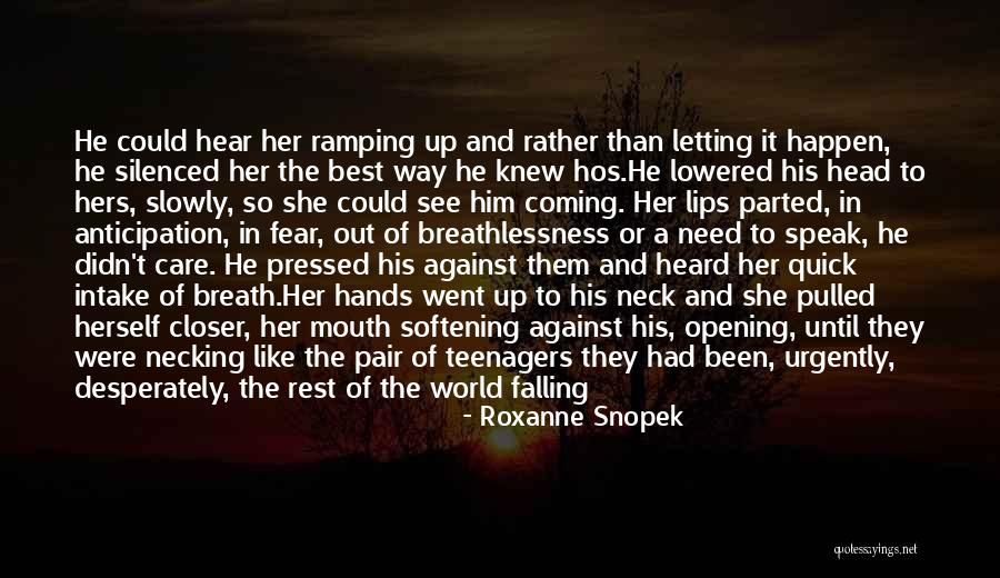 Let Go Of Fear Quotes By Roxanne Snopek Let Go Of Fear Quotes By Roxanne Snopek