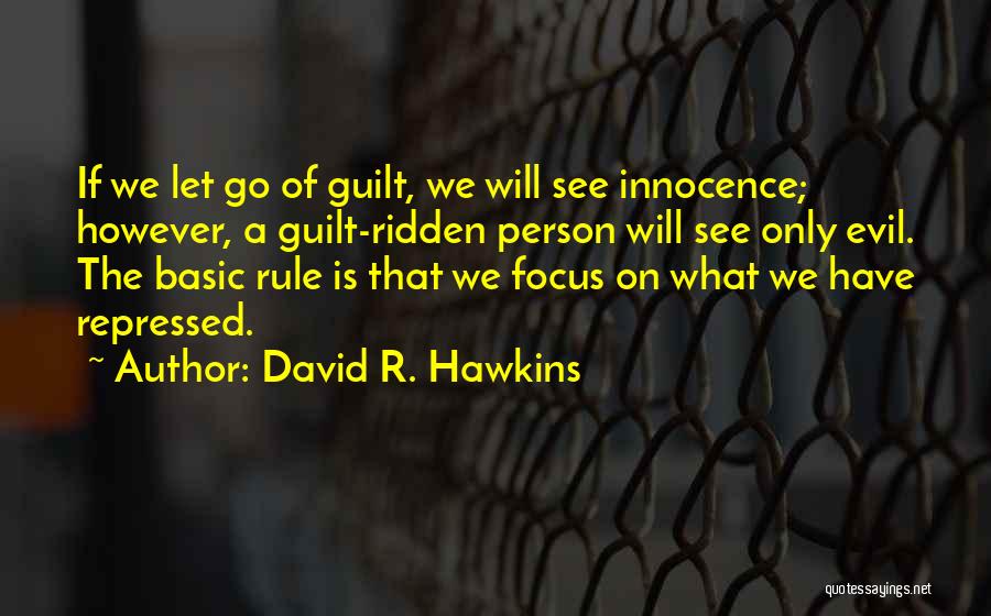 Let Go Of Guilt Quotes By David R. Hawkins