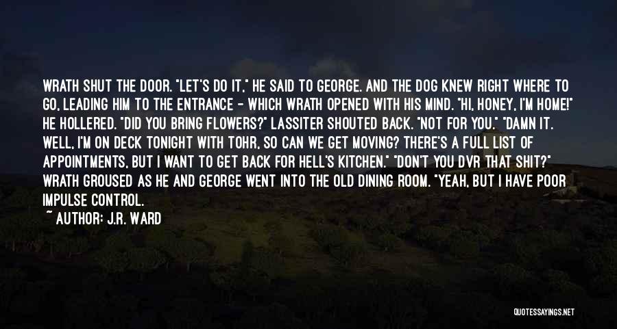 Let Go Of Hate Quotes By J.R. Ward