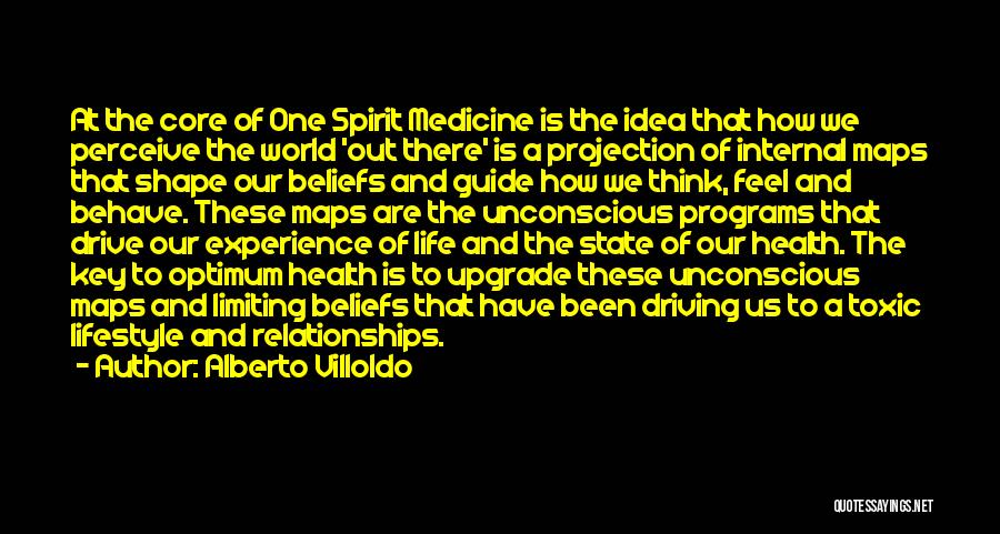 Let Go Of Limiting Beliefs Quotes By Alberto Villoldo