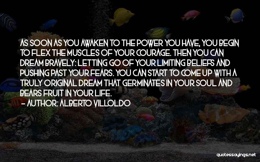 Let Go Of Limiting Beliefs Quotes By Alberto Villoldo