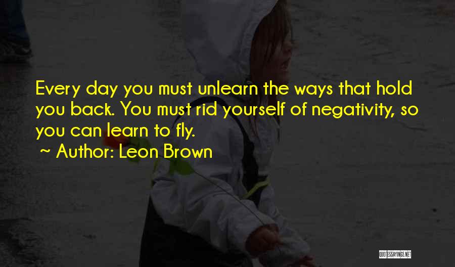 Let Go Of Negativity Quotes By Leon Brown