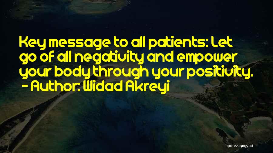 Let Go Of Negativity Quotes By Widad Akreyi