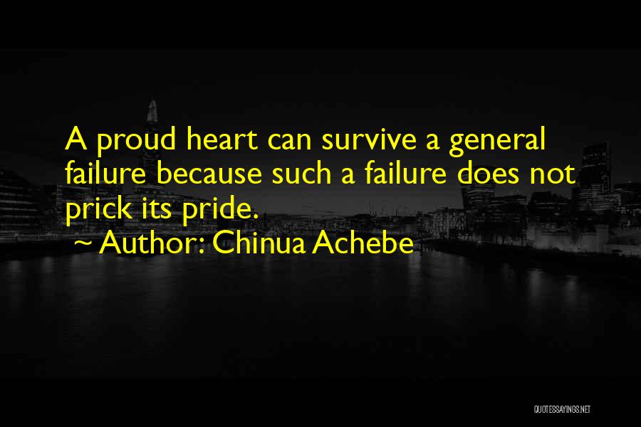 Let Go Of Pride Quotes By Chinua Achebe