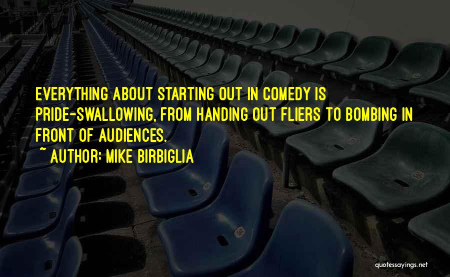 Let Go Of Pride Quotes By Mike Birbiglia