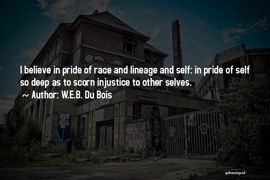 Let Go Of Pride Quotes By W.E.B. Du Bois