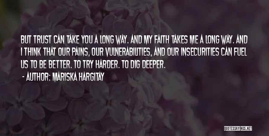Let Go Or Try Harder Quotes By Mariska Hargitay