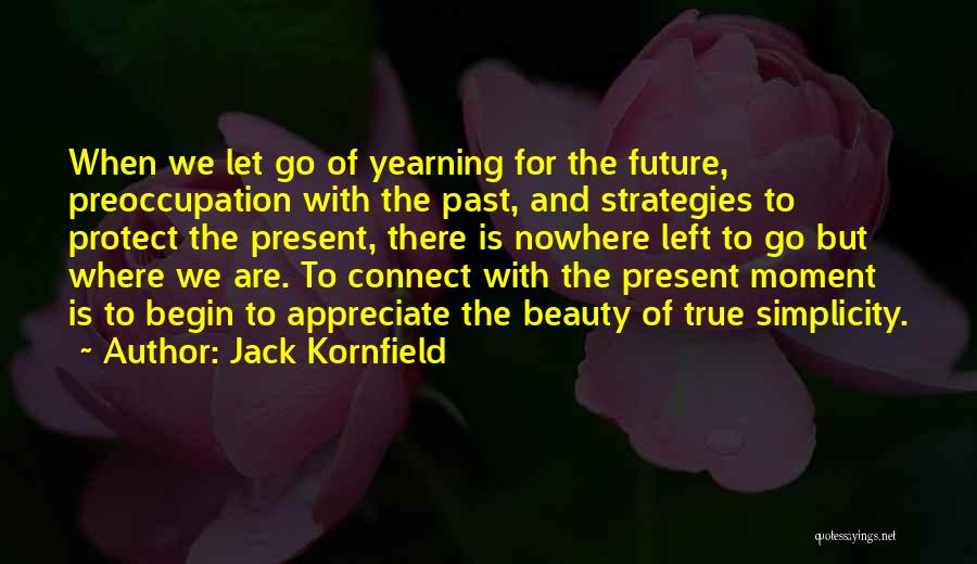 Let Go The Past Quotes By Jack Kornfield