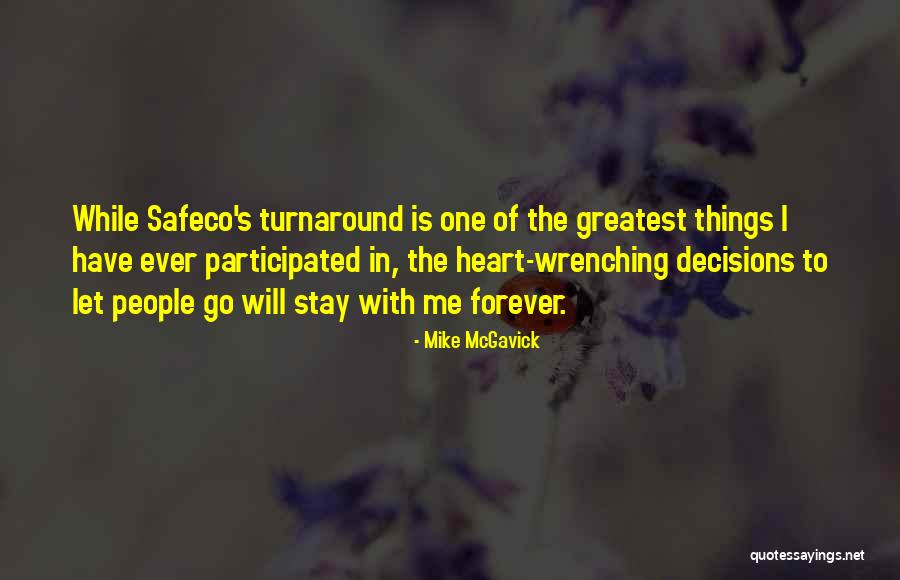 Let Go Things Quotes By Mike McGavick Let Go Things Quotes By Mike McGavick