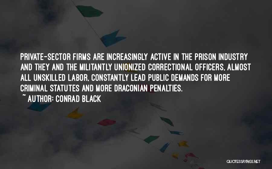 Let Go To Prison Quotes By Conrad Black