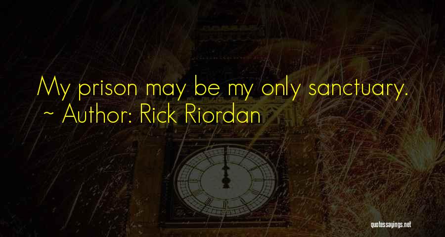 Let Go To Prison Quotes By Rick Riordan