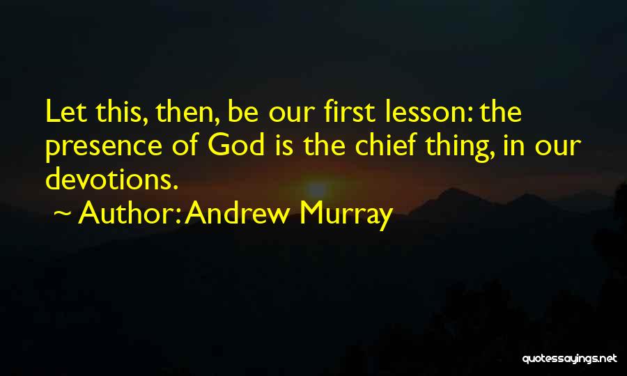 Let God Be God Quotes By Andrew Murray