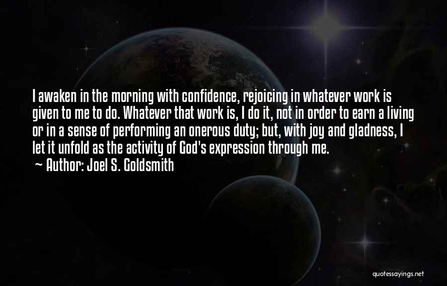 Let God Do The Work Quotes By Joel S. Goldsmith