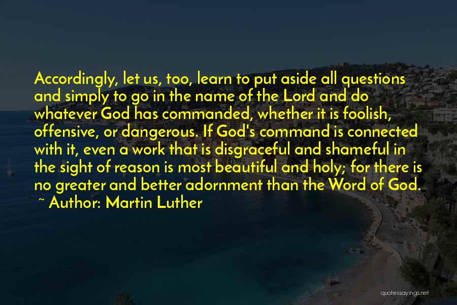 Let God Do The Work Quotes By Martin Luther