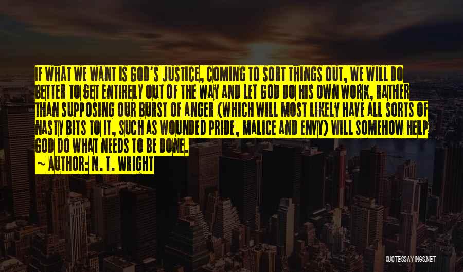 Let God Do The Work Quotes By N. T. Wright