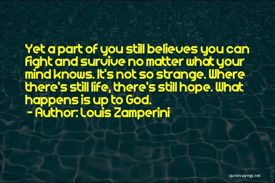 Let God Fight For You Quotes By Louis Zamperini