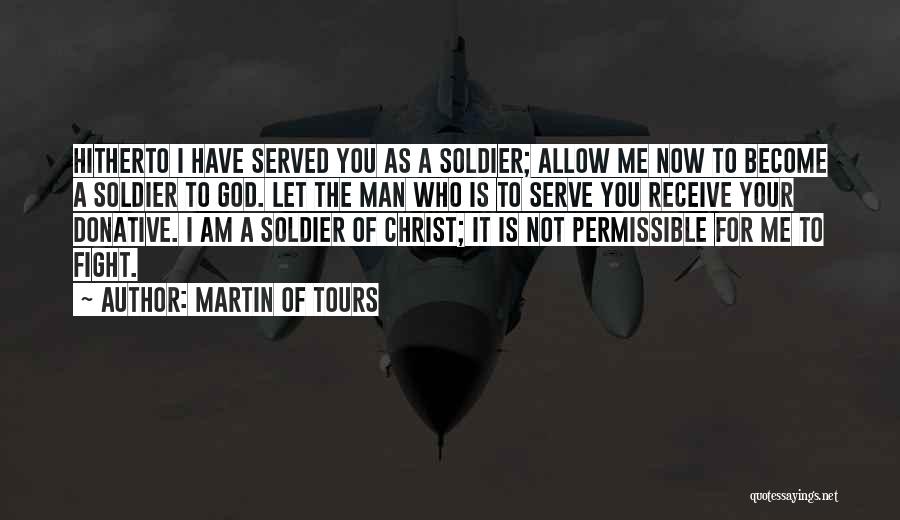 Let God Fight For You Quotes By Martin Of Tours