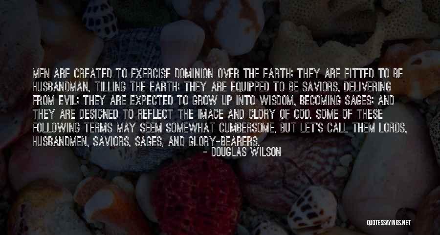 Let Grow Quotes By Douglas Wilson Let Grow Quotes By Douglas Wilson