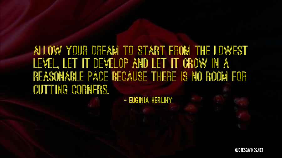 Let Grow Quotes By Euginia Herlihy Let Grow Quotes By Euginia Herlihy