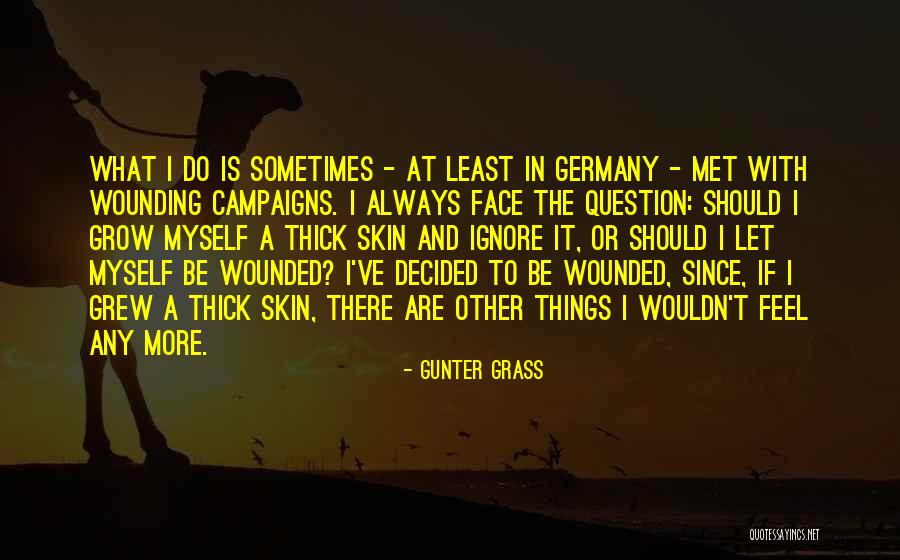 Let Grow Quotes By Gunter Grass Let Grow Quotes By Gunter Grass